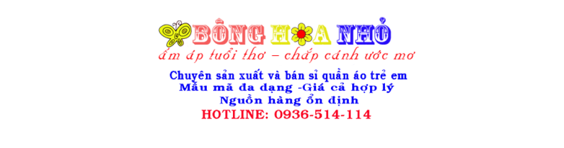 Nguồn hàng lấy sỉ quần áo trẻ em giá cực mềm Nguồn hàng lấy sỉ quần áo trẻ em giá cực mềm